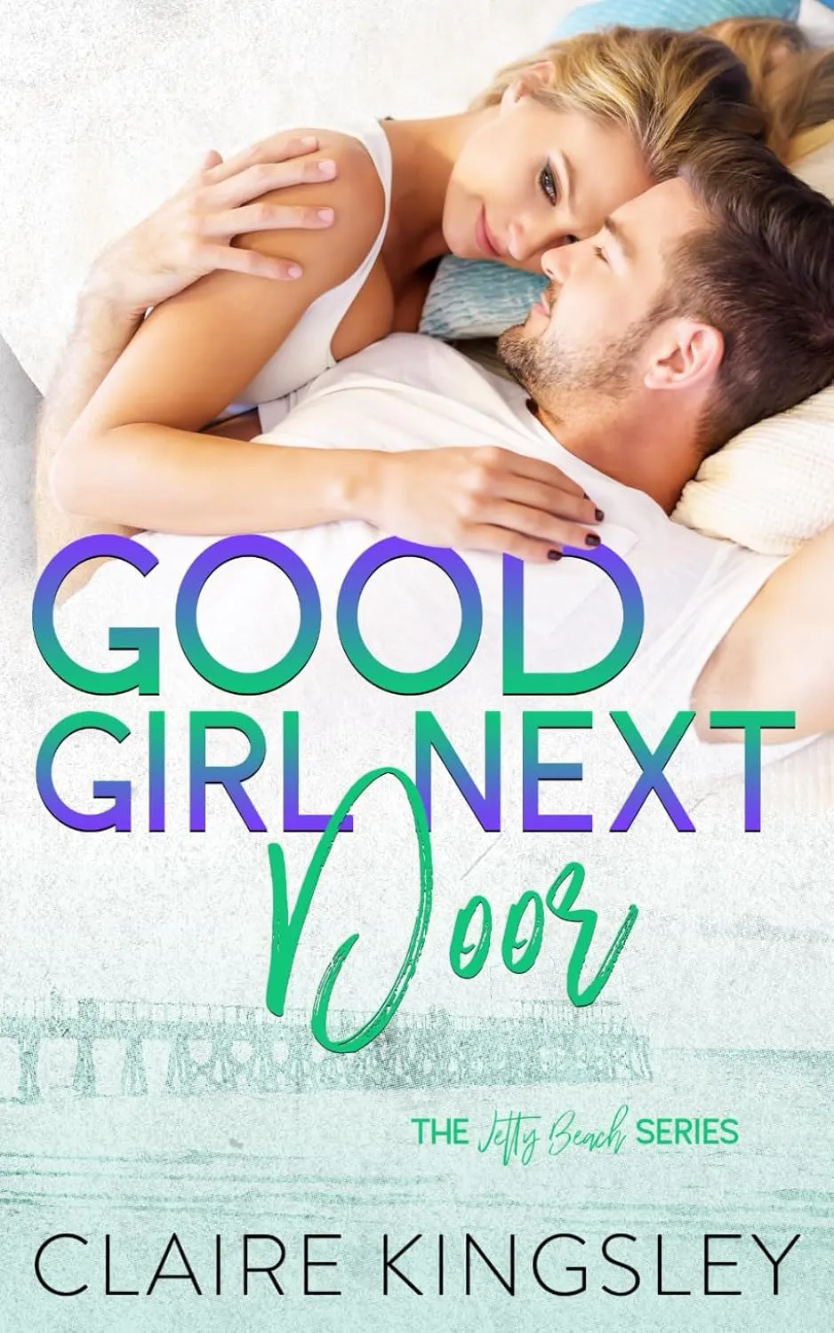 Good Girl Next Door (A Jetty Beach Romance) Paperback  February 16, 2019